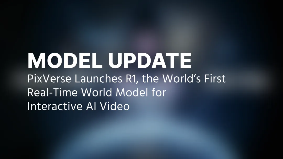 PixVerse Launches R1: A Real-Time World Model That Redefines AI Video Generation