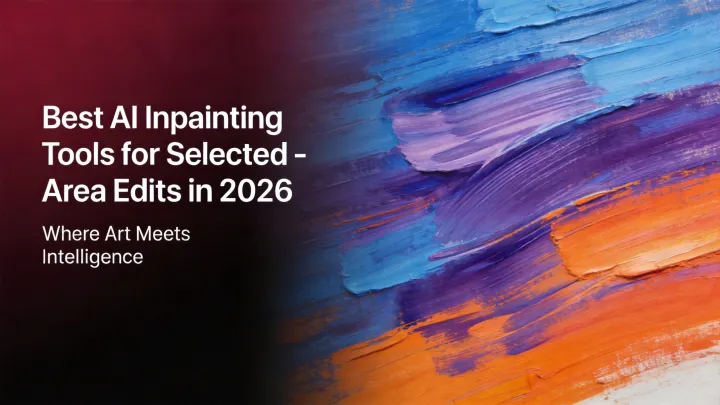 Beste AI-Inpainting-Tools für ausgewählte Bildbereiche 2026