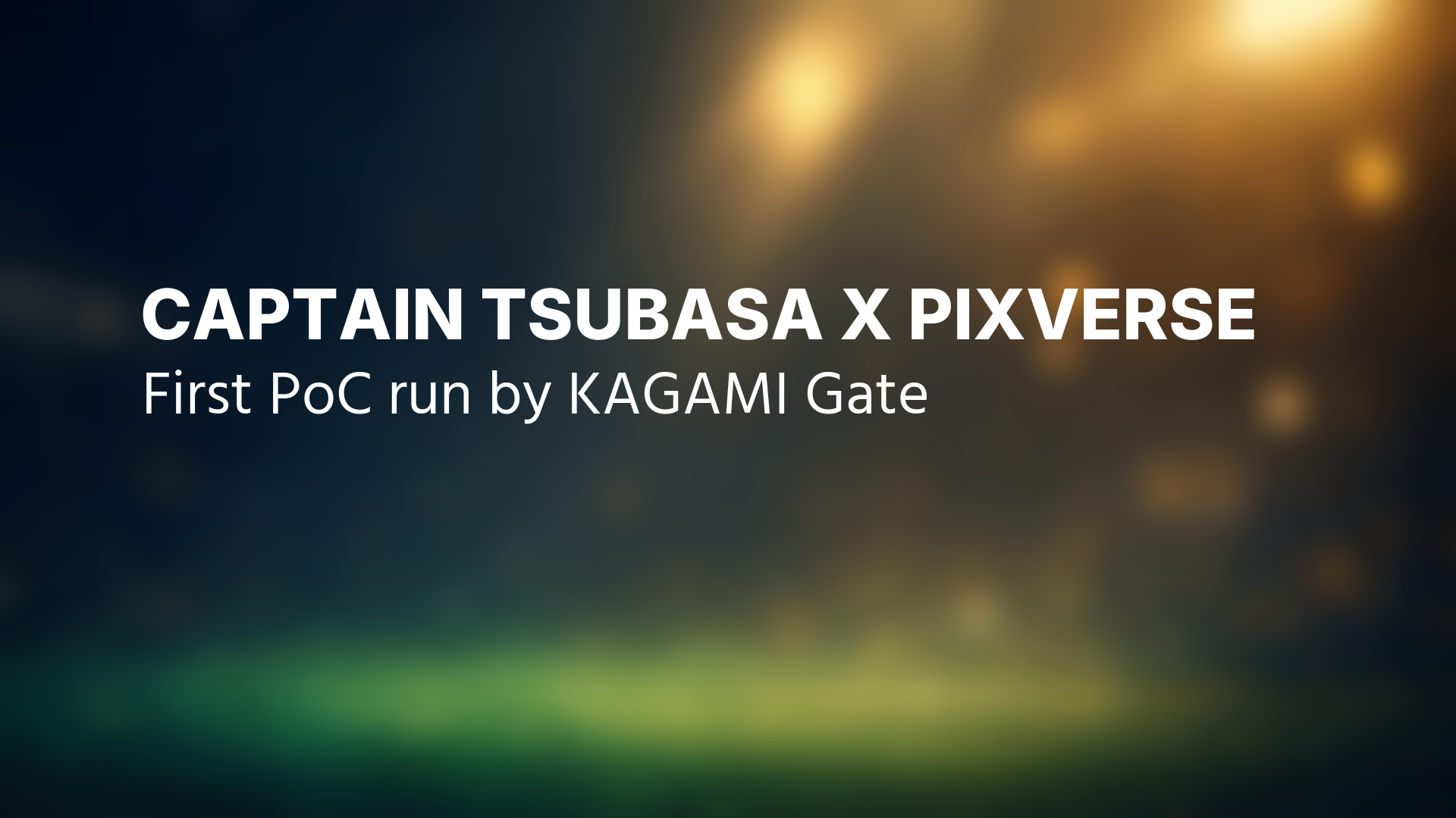 Captain Tsubasa x PixVerse: PoC KAGAMI Gate Diluncurkan untuk FIFA World Cup 2026