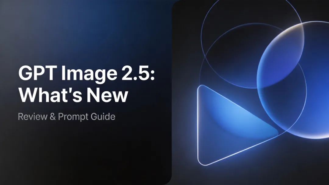 GPT Image 2.5: What's New, Review & Prompt Guide