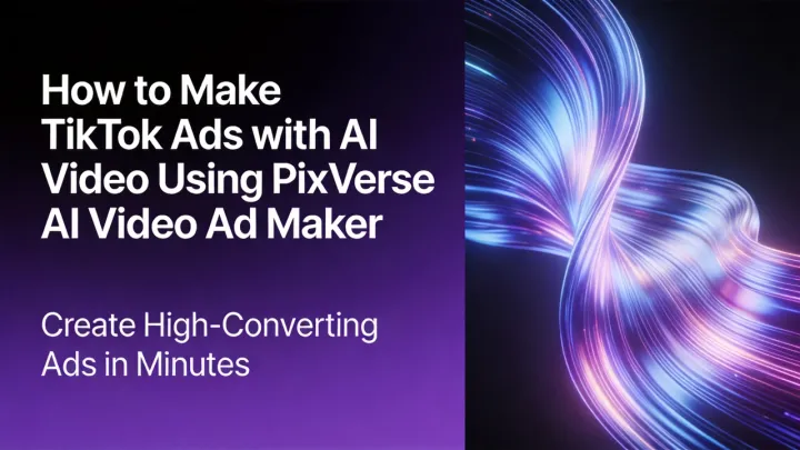 So erstellen Sie TikTok-Anzeigen mit dem PixVerse AI Video Ad Maker