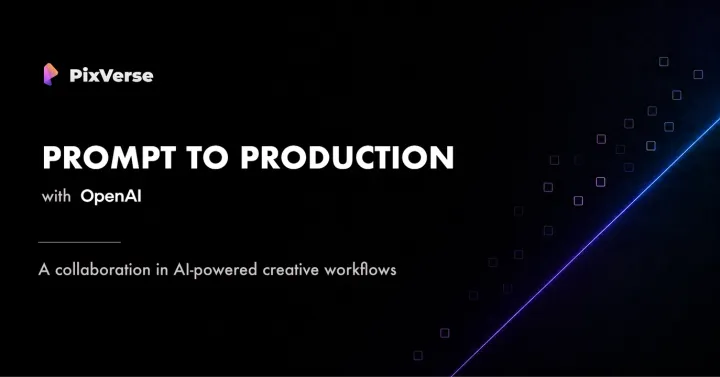 PixVerse ve OpenAI, Prompt to Production İçin İş Birliği Yapıyor